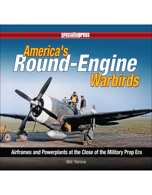 America's Round-Engine Warbirds