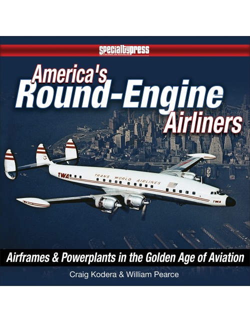 America's Round-Engine Airliners