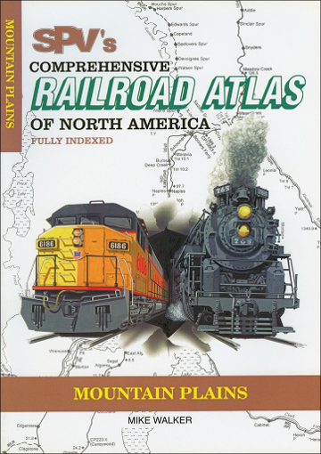 Railroad Atlas of North America: Mountain Plains