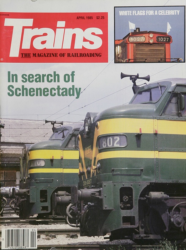TRAINS April 1985