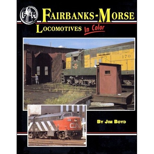 Fairbanks-Morse Locomotives in Color
