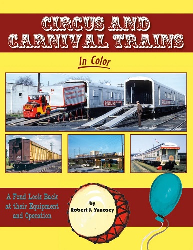 Circus and Carnival Trains in Color