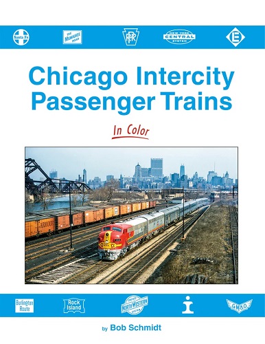 Chicago Intercity Passenger Trains in Color