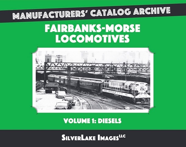 Fairbanks-Morse Locomotives Vol 1: Diesels