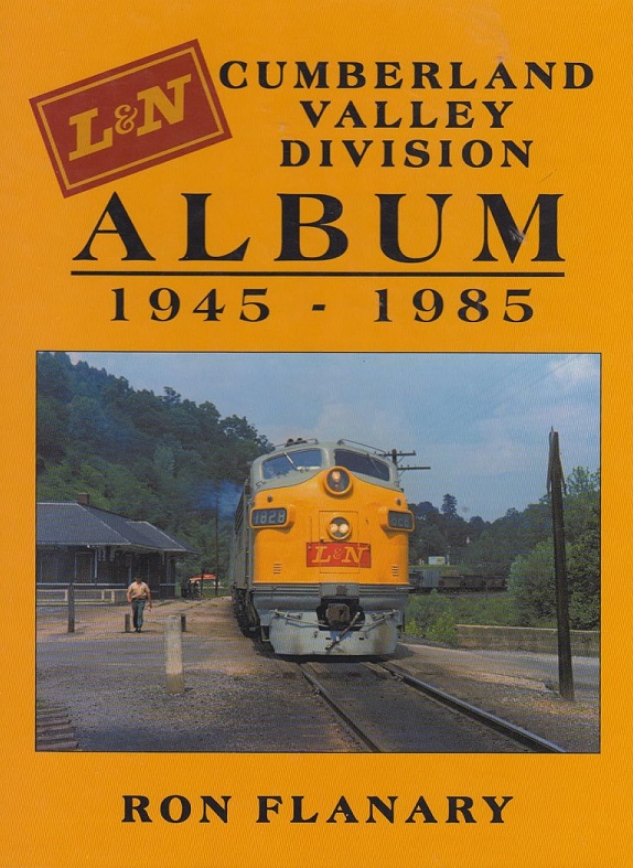 L&N Cumberland Valley Division Album: 1945-1985