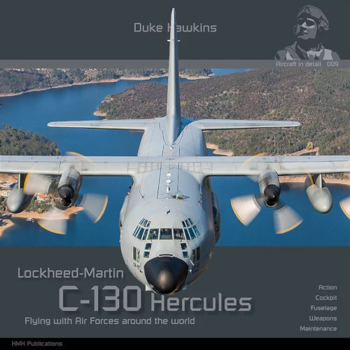 Lockheed-Martin C-130 Hercules 'Flying with Air Duke Hawkins HMH Publications 