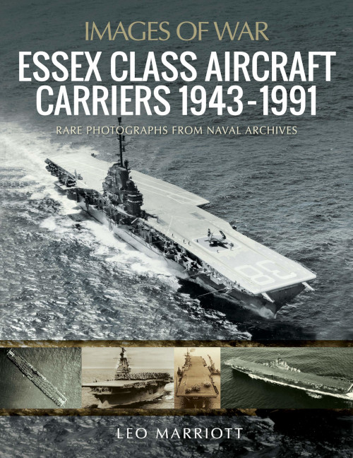 Essex Class Aircraft Carriers 1943-1991