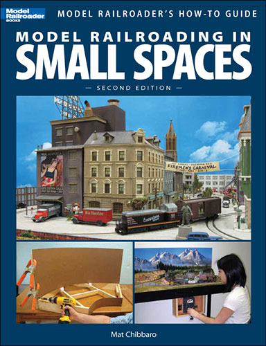 Model Railroading in Small Spaces - 2nd Edition
