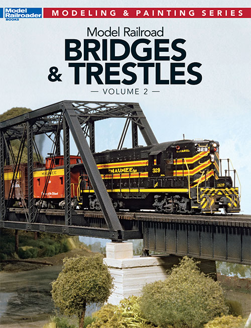 Model Railroad Bridges and Trestles - Volume 2