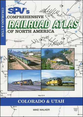Railroad Atlas of North America: Colorado and Utah