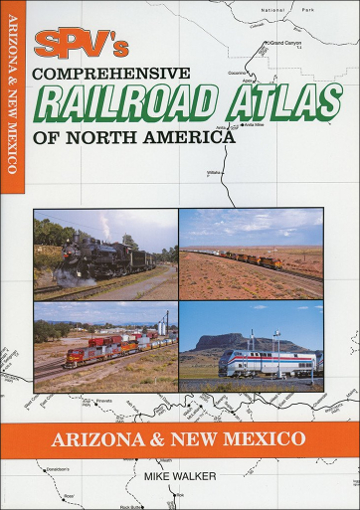 Railroad Atlas of North America: Arizona & New Mexico