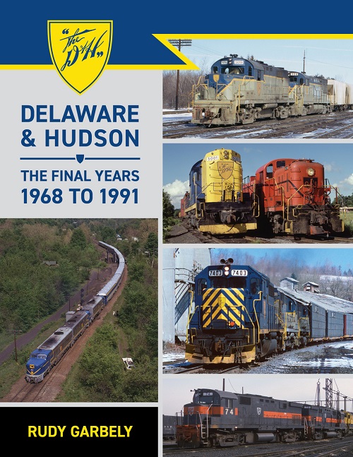 Delaware & Hudson: The Final Years