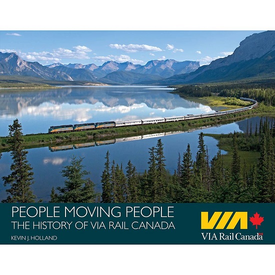 People Moving People: The History of VIA Rail Canada