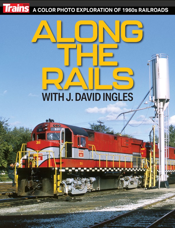 Along the Rails with J. David Ingles