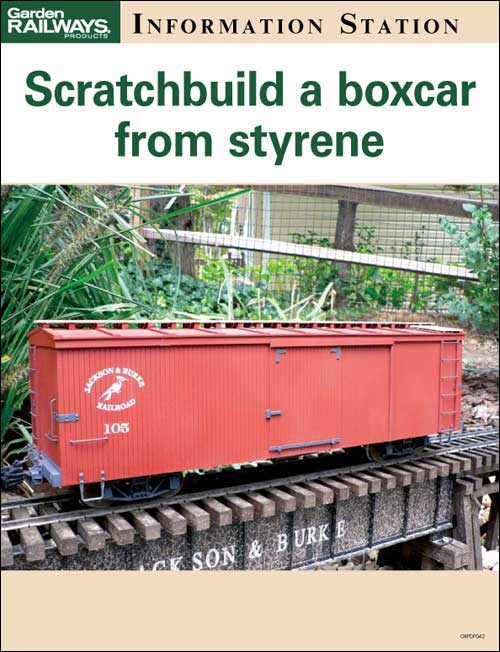 Scratchbuild a boxcar from styrene