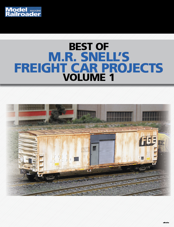 Best of M.R. Snell's Freight Car Projects Vol. 1