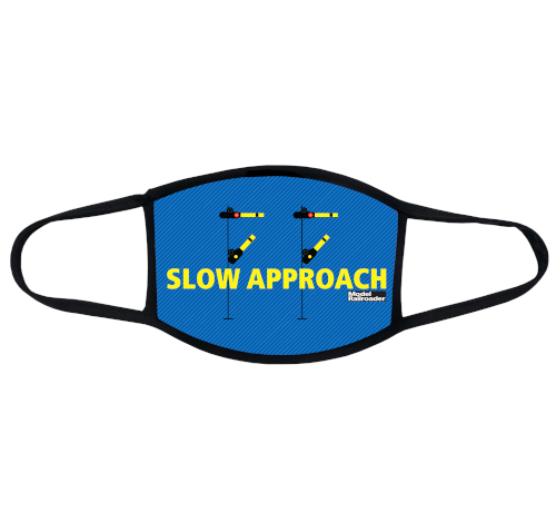 Model Railroader "Slow Approach" Face Mask