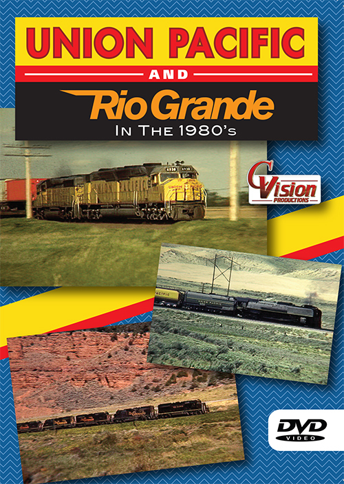 Union Pacific and Rio Grande in the 1980s DVD