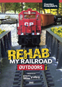 Rehab My Railroad: Outdoors Vol. 1 DVD